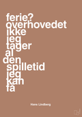 plakat: ferie? overhovedet ikke jeg tager al den spilletid jeg kan få - cider spice-Håndbold-A1two3