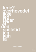 plakat: ferie? overhovedet ikke jeg tager al den spilletid jeg kan få - creamy mushroom-Håndbold-A1two3