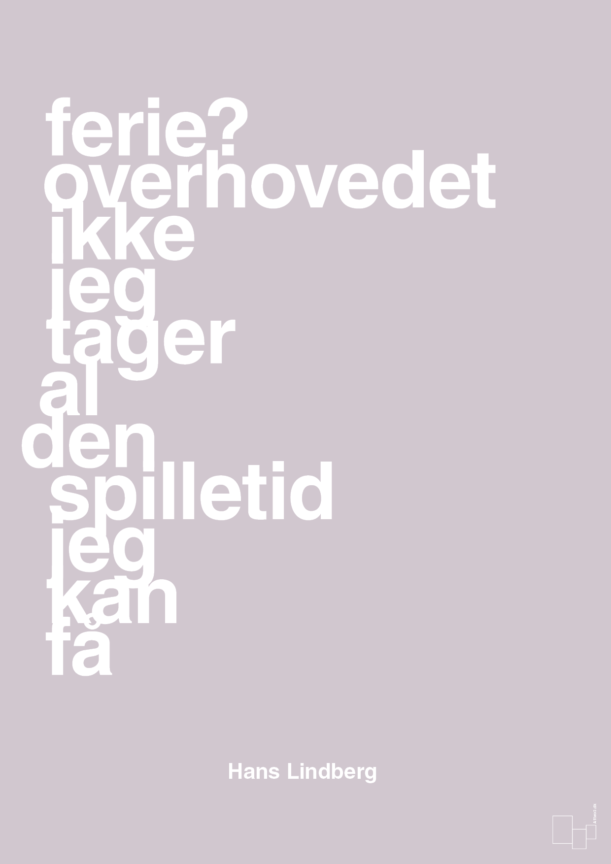 plakat: ferie? overhovedet ikke jeg tager al den spilletid jeg kan få - dusty lilac-Håndbold-A1two3