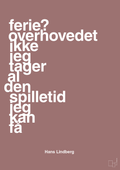 plakat: ferie? overhovedet ikke jeg tager al den spilletid jeg kan få - plum-Håndbold-A1two3