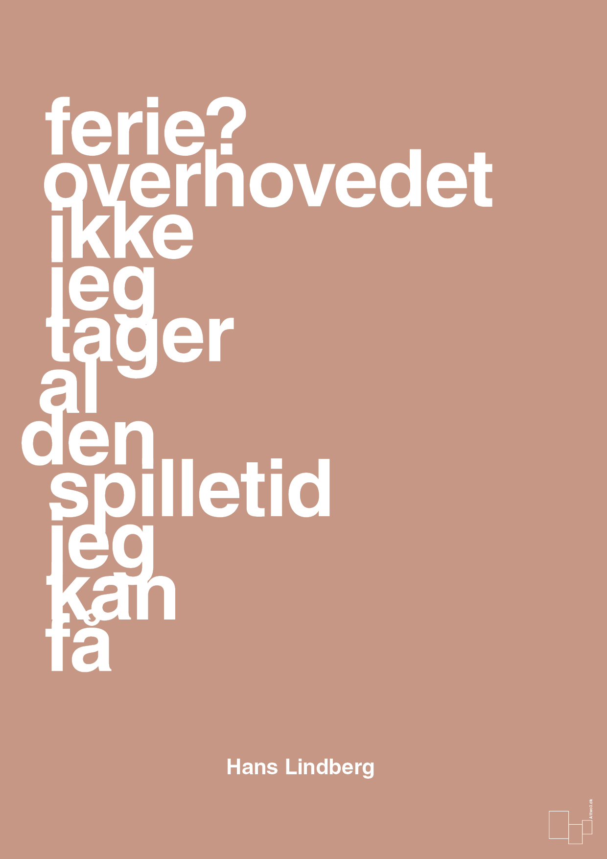 plakat: ferie? overhovedet ikke jeg tager al den spilletid jeg kan få - powder-Håndbold-A1two3