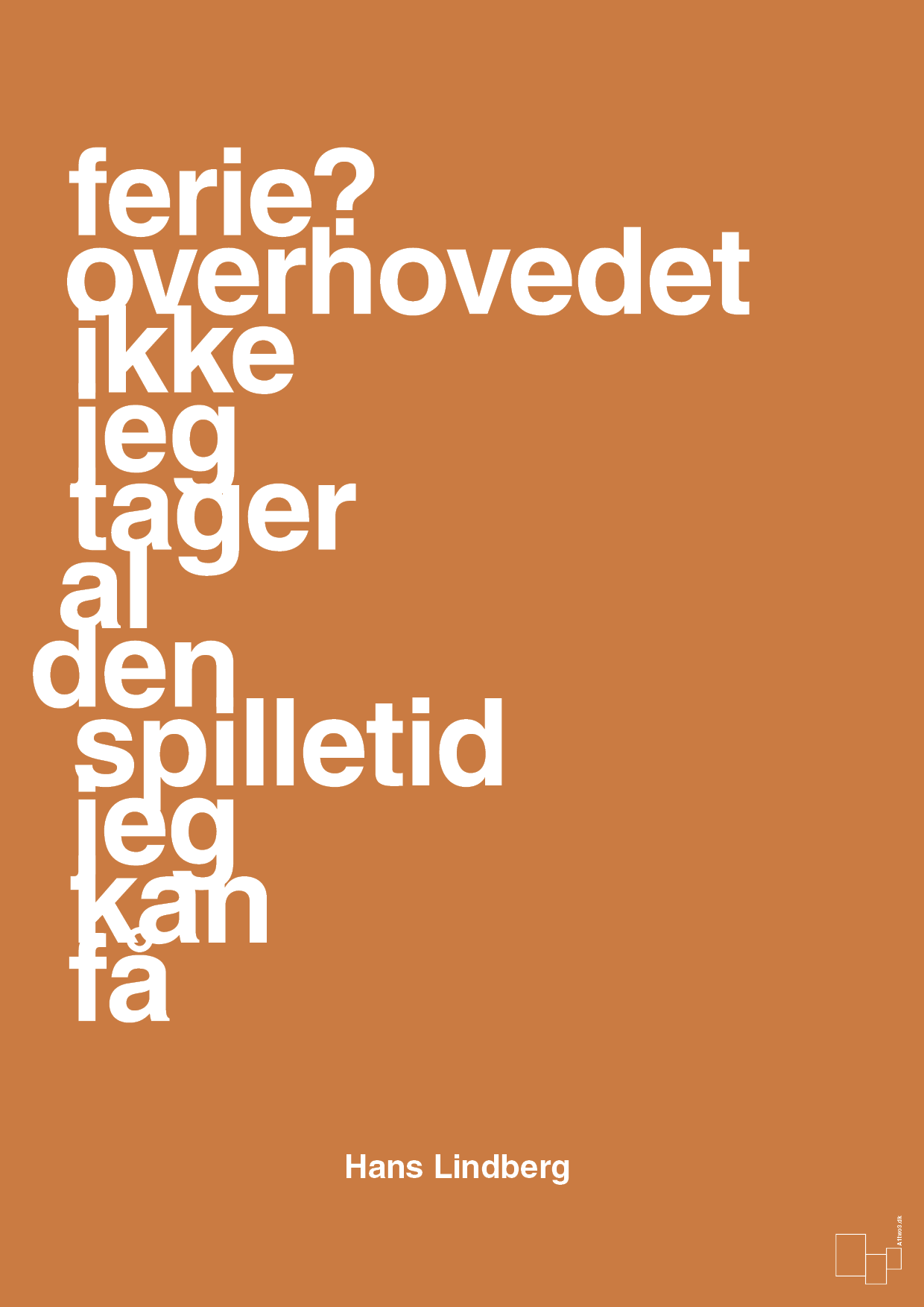 plakat: ferie? overhovedet ikke jeg tager al den spilletid jeg kan få - rumba orange-Håndbold-A1two3