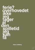 plakat: ferie? overhovedet ikke jeg tager al den spilletid jeg kan få - secret meadow-Håndbold-A1two3