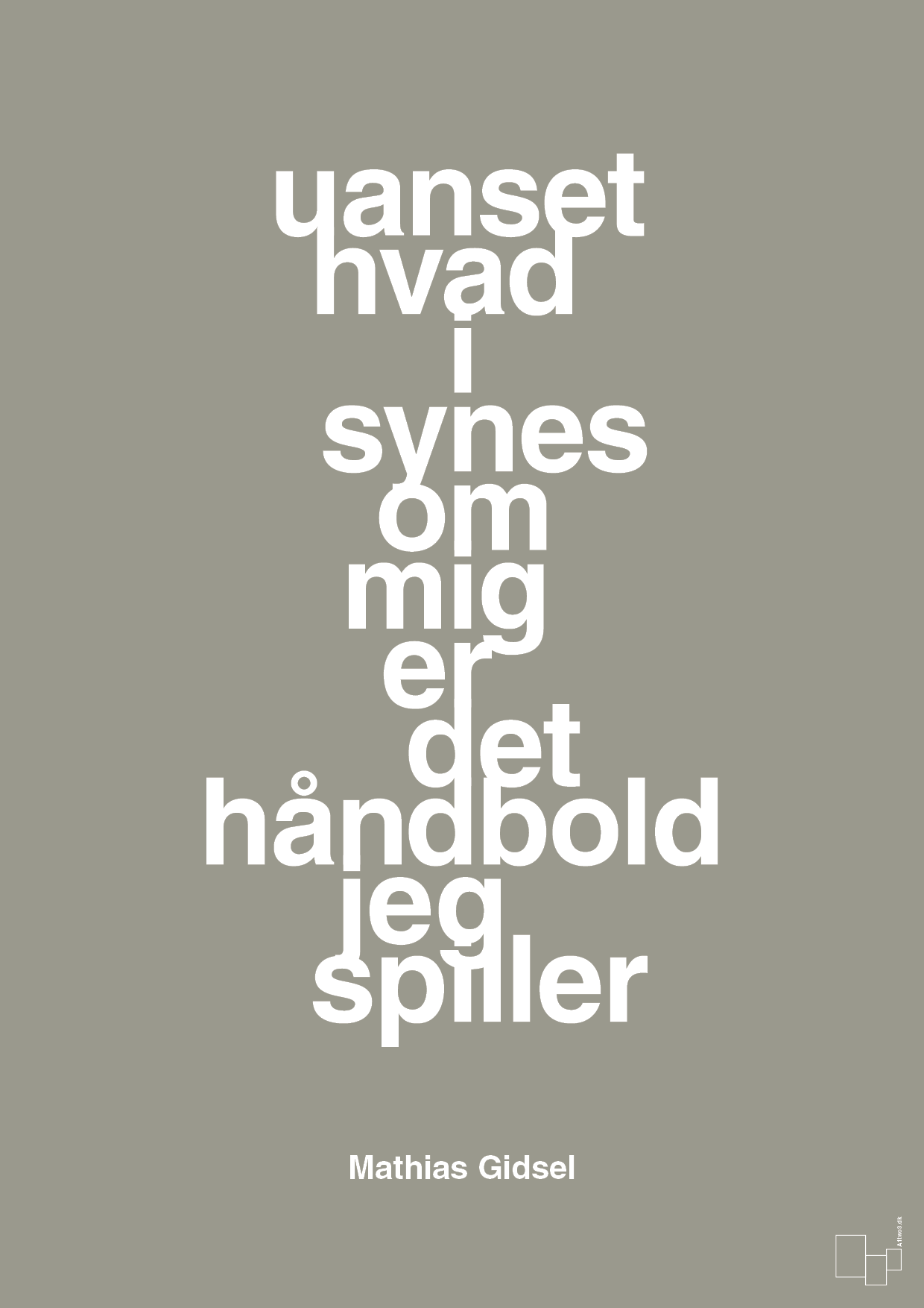 plakat: uanset hvad i synes om mig er det håndbold jeg spiller - battleship gray-Håndbold-A1two3