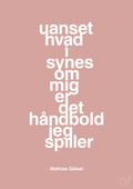 plakat: uanset hvad i synes om mig er det håndbold jeg spiller - bubble shell-Håndbold-A1two3