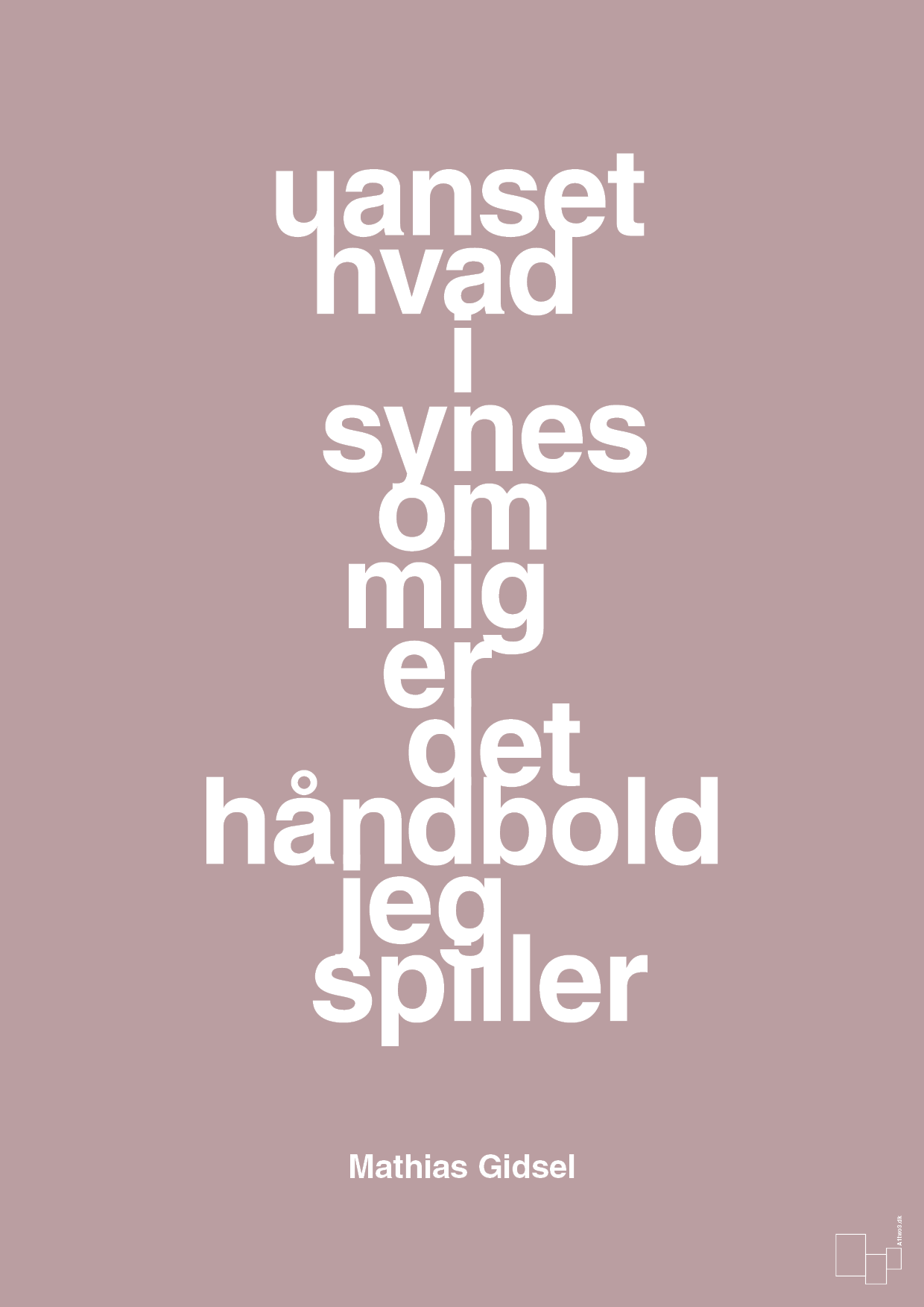 plakat: uanset hvad i synes om mig er det håndbold jeg spiller - light rose-Håndbold-A1two3