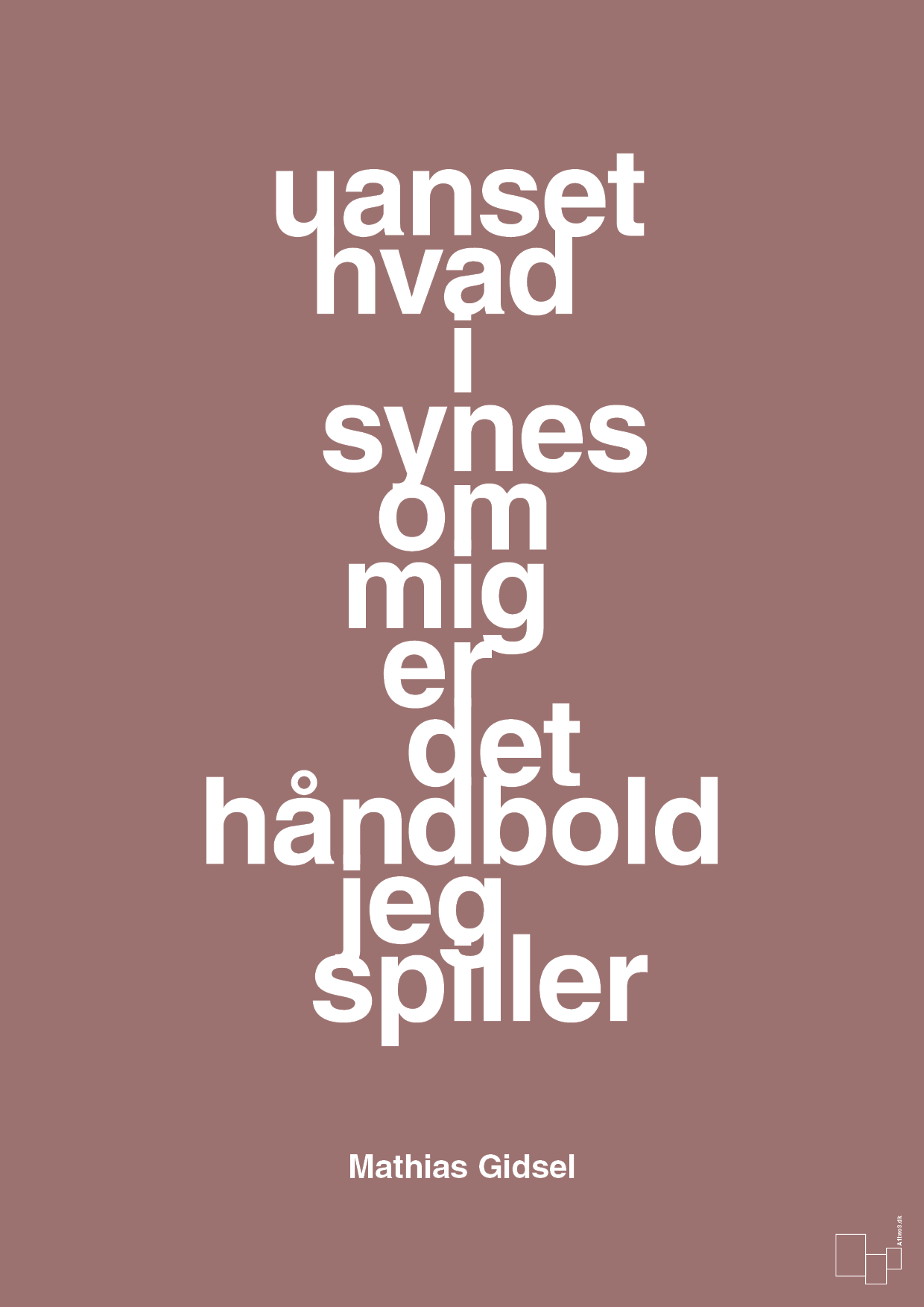plakat: uanset hvad i synes om mig er det håndbold jeg spiller - plum-Håndbold-A1two3
