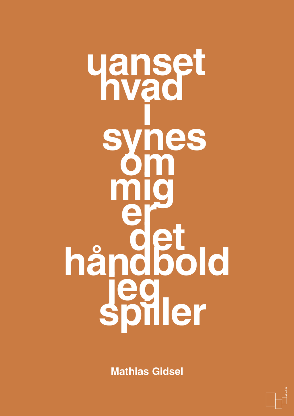 plakat: uanset hvad i synes om mig er det håndbold jeg spiller - rumba orange-Håndbold-A1two3