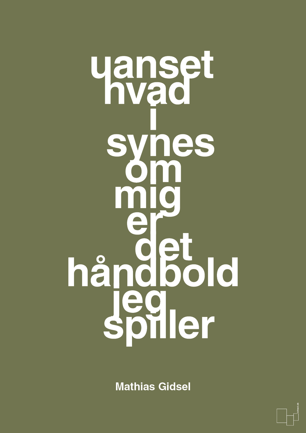 plakat: uanset hvad i synes om mig er det håndbold jeg spiller - secret meadow-Håndbold-A1two3