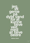 plakat: jeg vil gerne på dybt vand for at kunne blive ved med at blive bedre - jade-Håndbold-A1two3