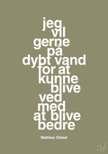 plakat: jeg vil gerne på dybt vand for at kunne blive ved med at blive bedre - misty forrest-Håndbold-A1two3