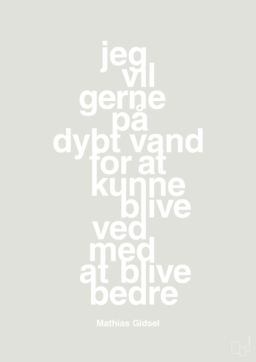 plakat: jeg vil gerne på dybt vand for at kunne blive ved med at blive bedre - painters white-Håndbold-A1two3