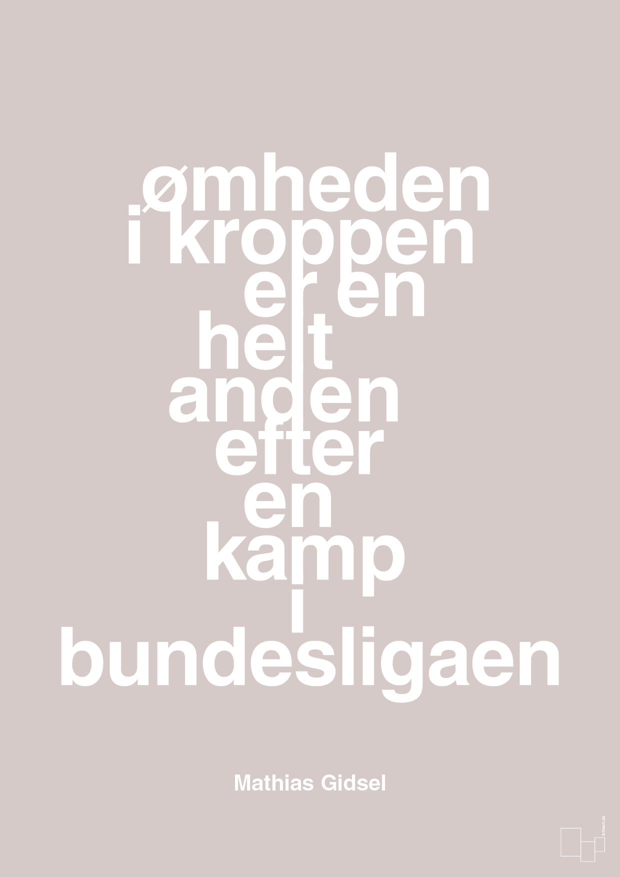 plakat: ømheden i kroppen er en helt anden efter en kamp i bundesligaen - broken beige-Håndbold-A1two3