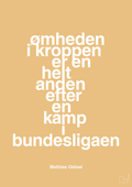 plakat: ømheden i kroppen er en helt anden efter en kamp i bundesligaen - charismatic-Håndbold-A1two3