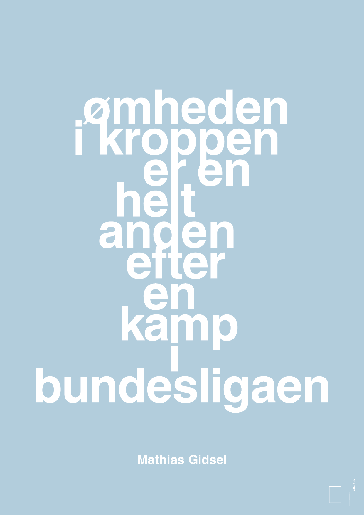 plakat: ømheden i kroppen er en helt anden efter en kamp i bundesligaen - heavenly blue-Håndbold-A1two3