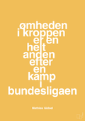 plakat: ømheden i kroppen er en helt anden efter en kamp i bundesligaen - honeycomb-Håndbold-A1two3