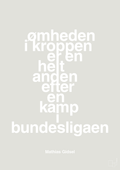 plakat: ømheden i kroppen er en helt anden efter en kamp i bundesligaen - painters white-Håndbold-A1two3
