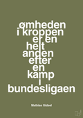 plakat: ømheden i kroppen er en helt anden efter en kamp i bundesligaen - secret meadow-Håndbold-A1two3