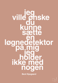 plakat: jeg ville ønske du kunne sætte en løgnedetektor på mig - jeg holder ikke med nogen - powder-Håndbold-A1two3