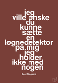 plakat: jeg ville ønske du kunne sætte en løgnedetektor på mig - jeg holder ikke med nogen - red pepper-Håndbold-A1two3