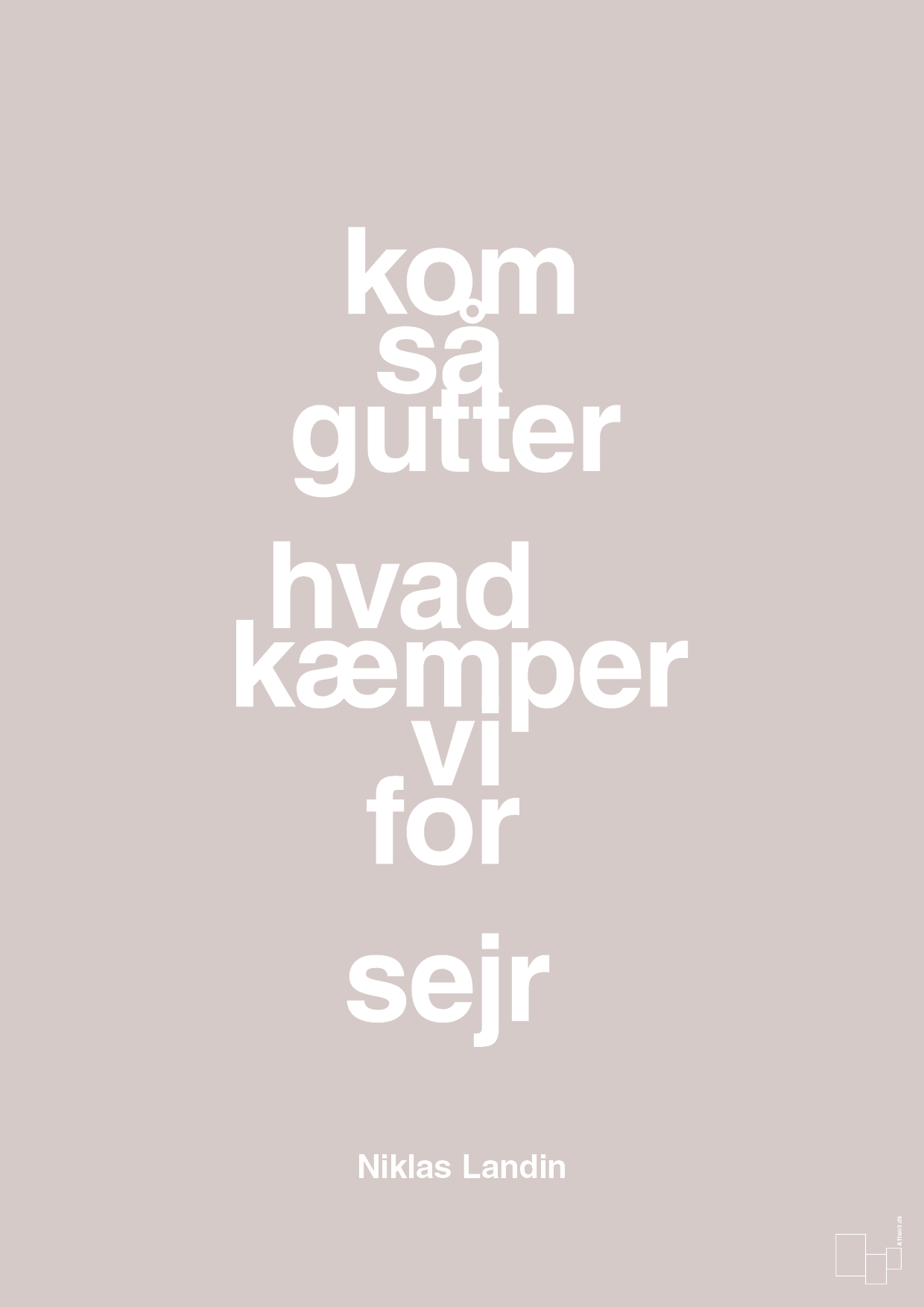 plakat: kom så gutter hvad kæmper vi for sejr - broken beige-Håndbold-A1two3