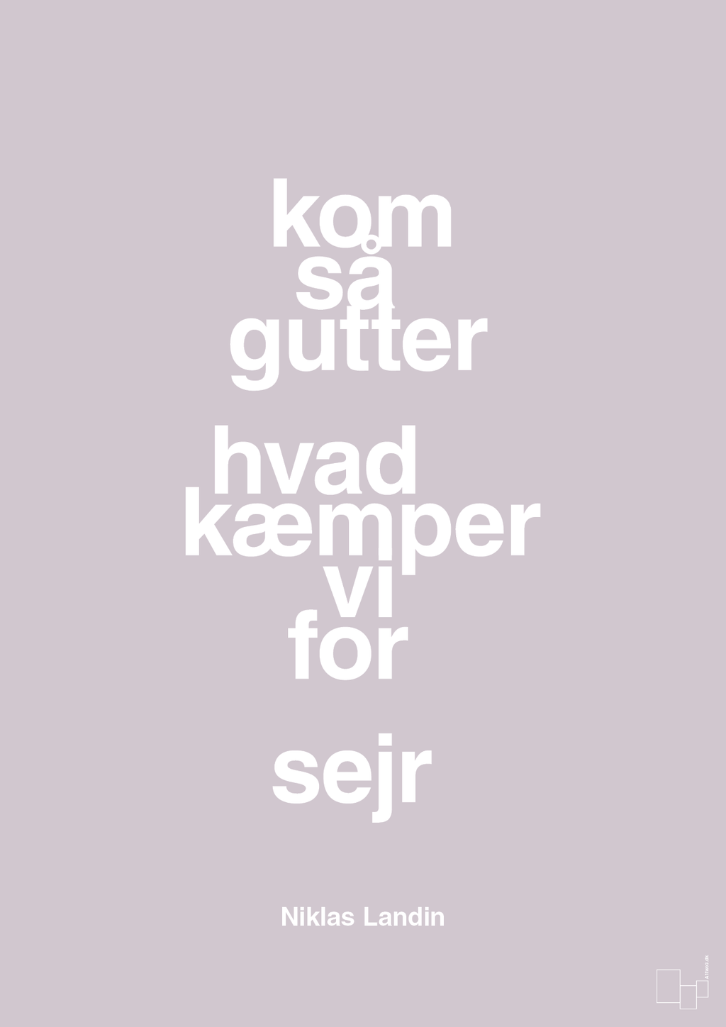 plakat: kom så gutter hvad kæmper vi for sejr - dusty lilac-Håndbold-A1two3
