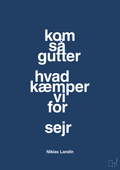 plakat: kom så gutter hvad kæmper vi for sejr - lapis blue-Håndbold-A1two3