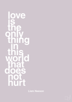 plakat: love is the only thing in this world that does not hurt - dusty lilac-Skuespiller-A1two3