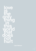 plakat: love is the only thing in this world that does not hurt - light drizzle-Skuespiller-A1two3