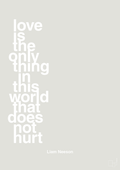 plakat: love is the only thing in this world that does not hurt - painters white-Skuespiller-A1two3