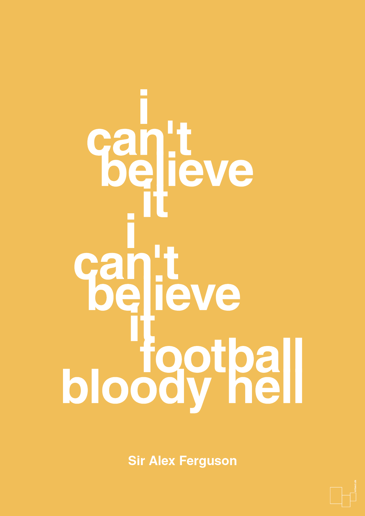 plakat: i can't believe it i can't believe it football bloody hell - honeycomb-Fodbold-A1two3