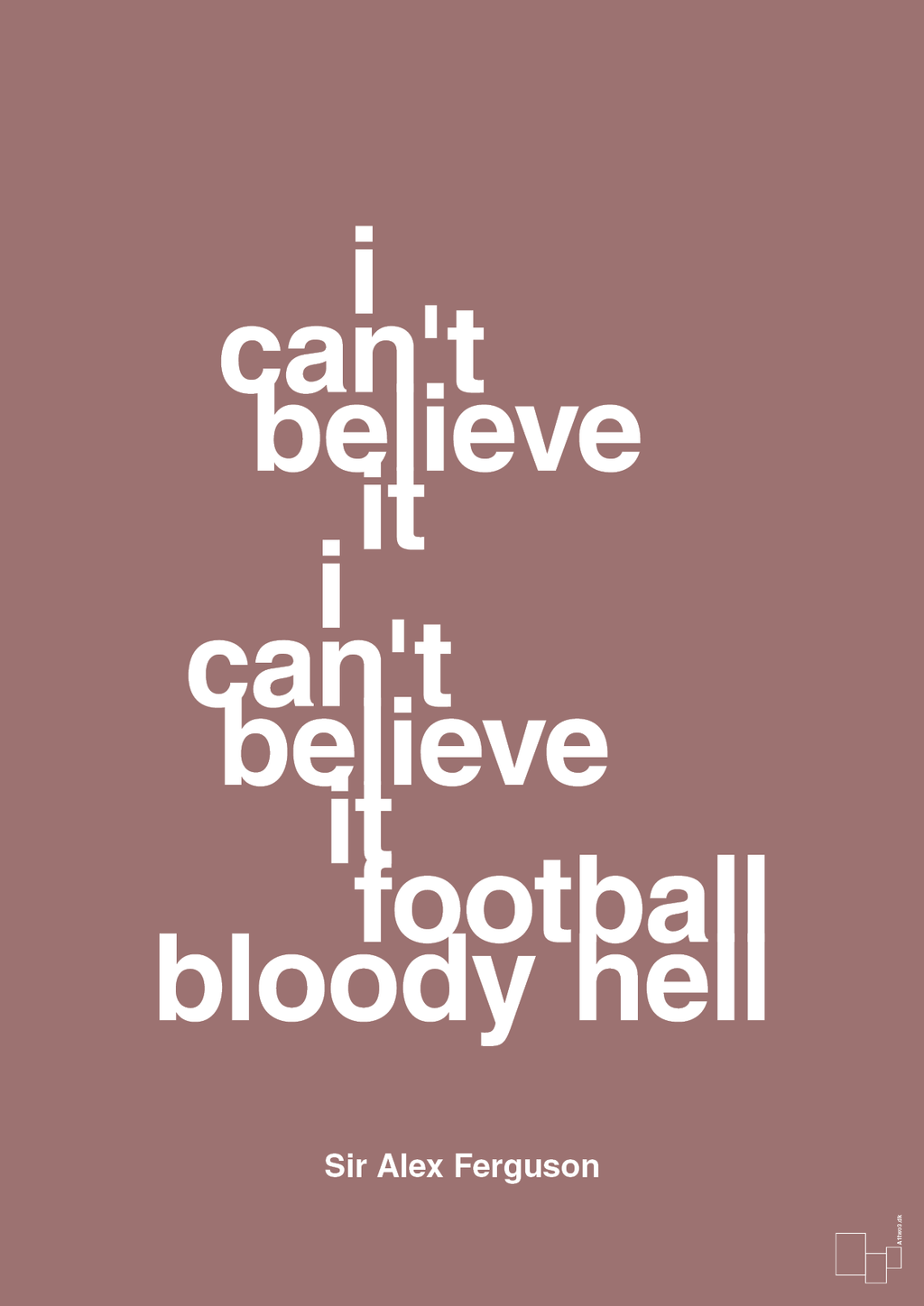 plakat: i can't believe it i can't believe it football bloody hell - plum-Fodbold-A1two3