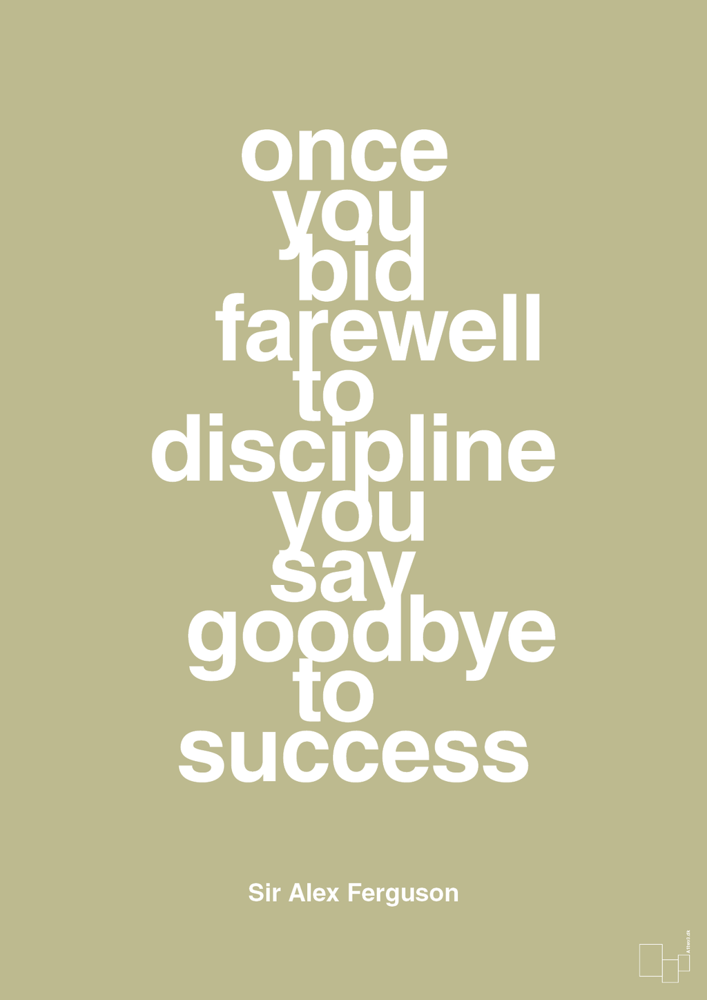 plakat: once you bid farewell to discipline you say goodbye to success - back to nature-Fodbold-A1two3