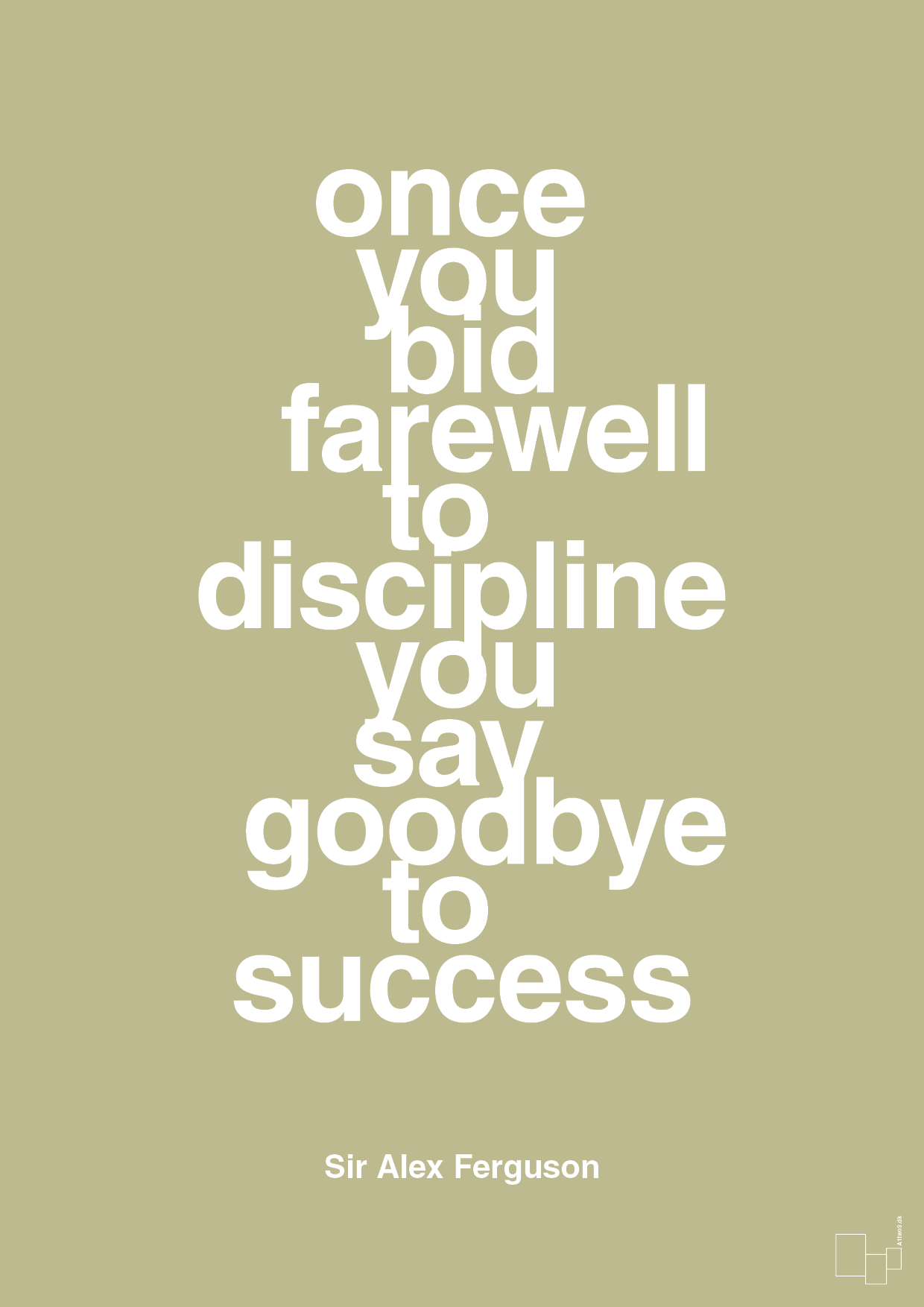 plakat: once you bid farewell to discipline you say goodbye to success - back to nature-Fodbold-A1two3