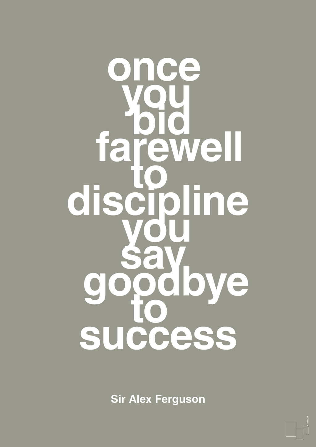plakat: once you bid farewell to discipline you say goodbye to success - battleship gray-Fodbold-A1two3
