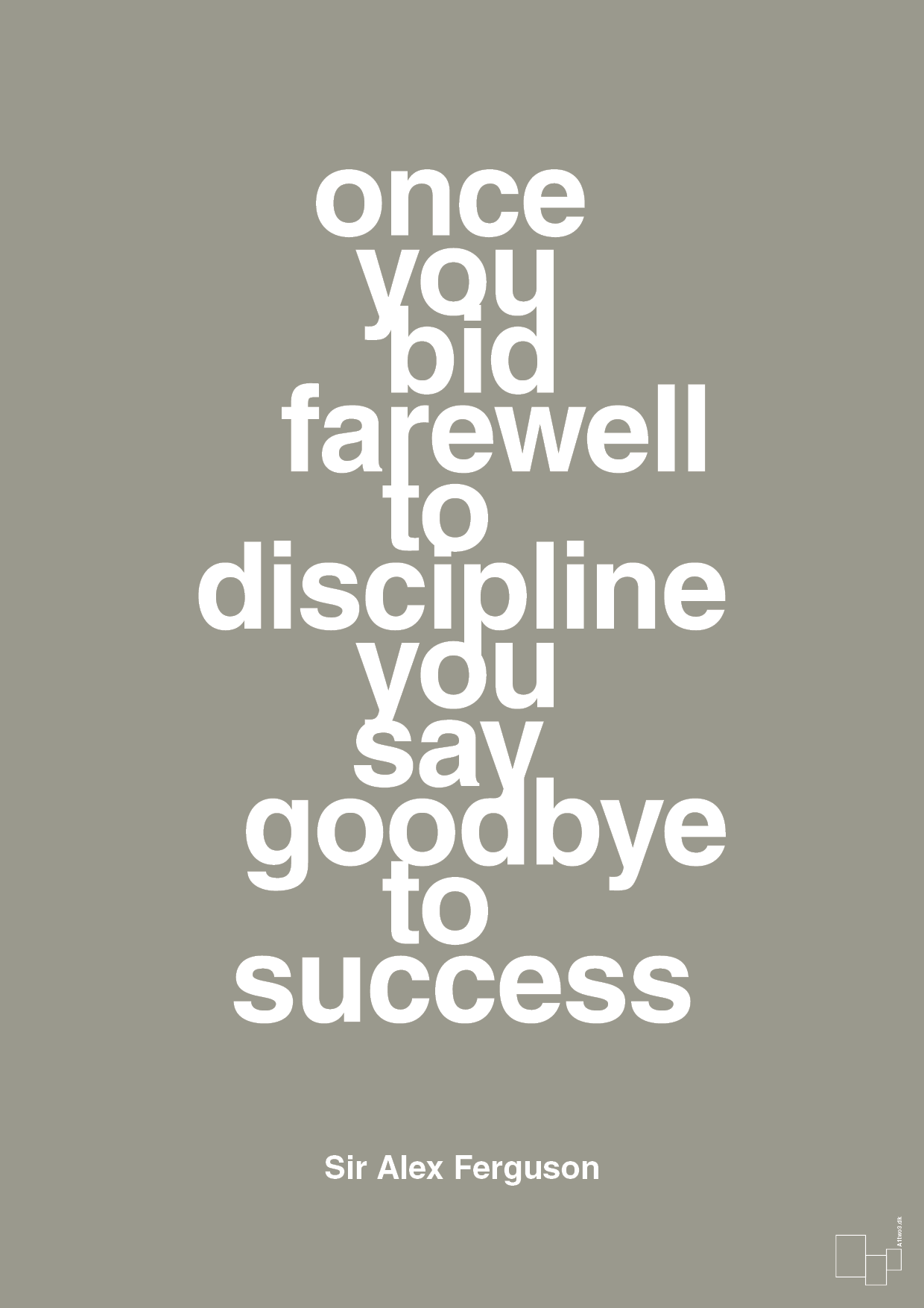 plakat: once you bid farewell to discipline you say goodbye to success - battleship gray-Fodbold-A1two3