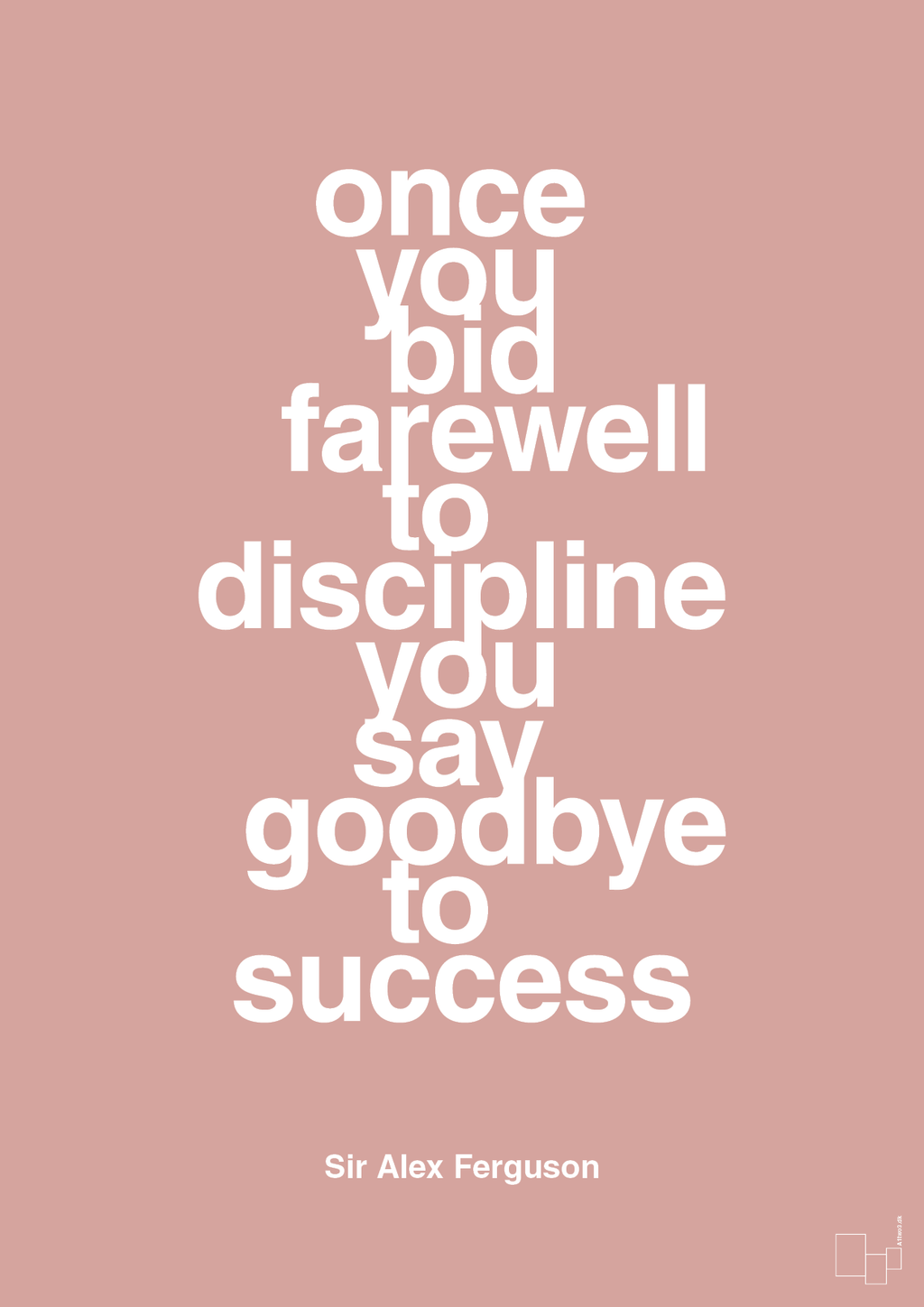 plakat: once you bid farewell to discipline you say goodbye to success - bubble shell-Fodbold-A1two3
