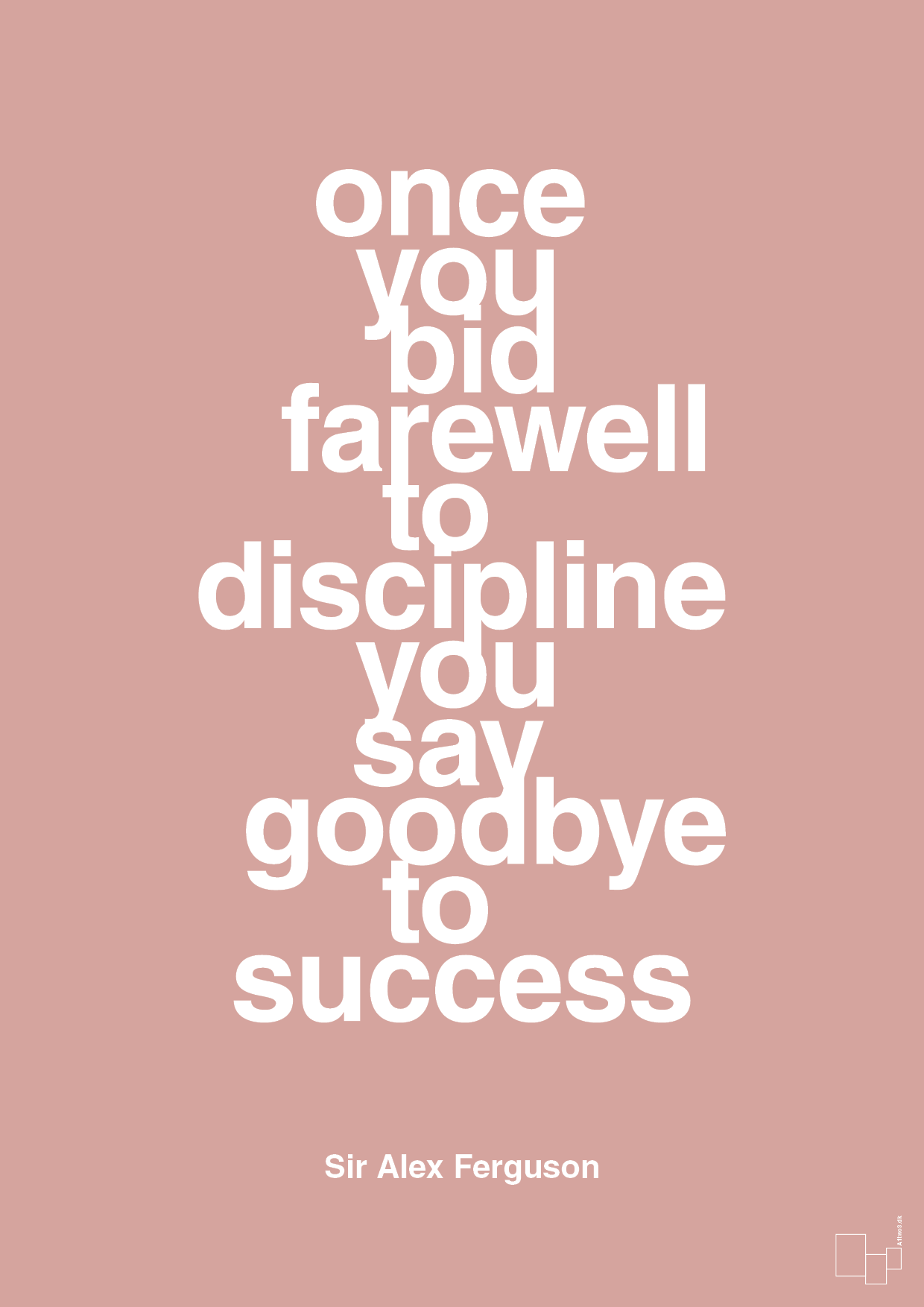 plakat: once you bid farewell to discipline you say goodbye to success - bubble shell-Fodbold-A1two3