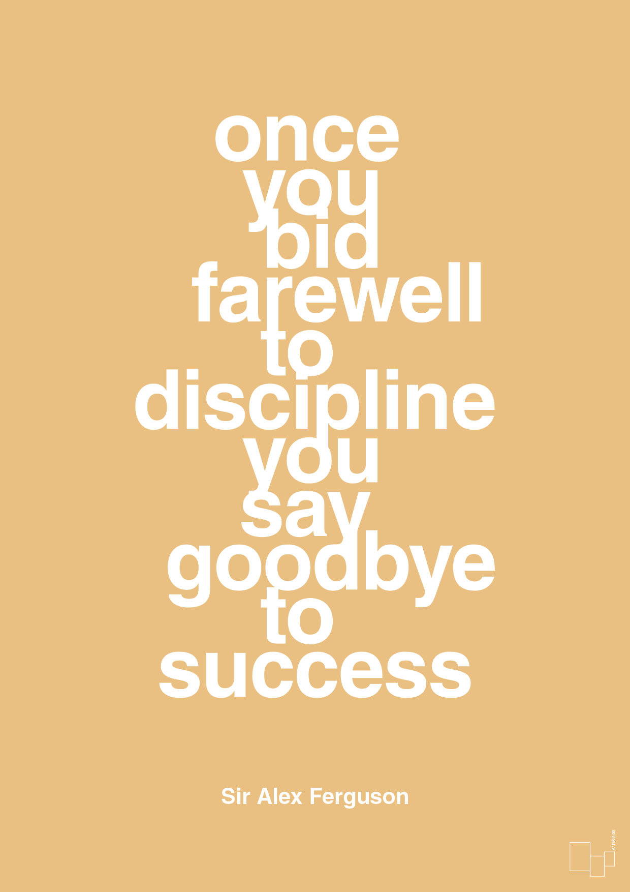 plakat: once you bid farewell to discipline you say goodbye to success - charismatic-Fodbold-A1two3