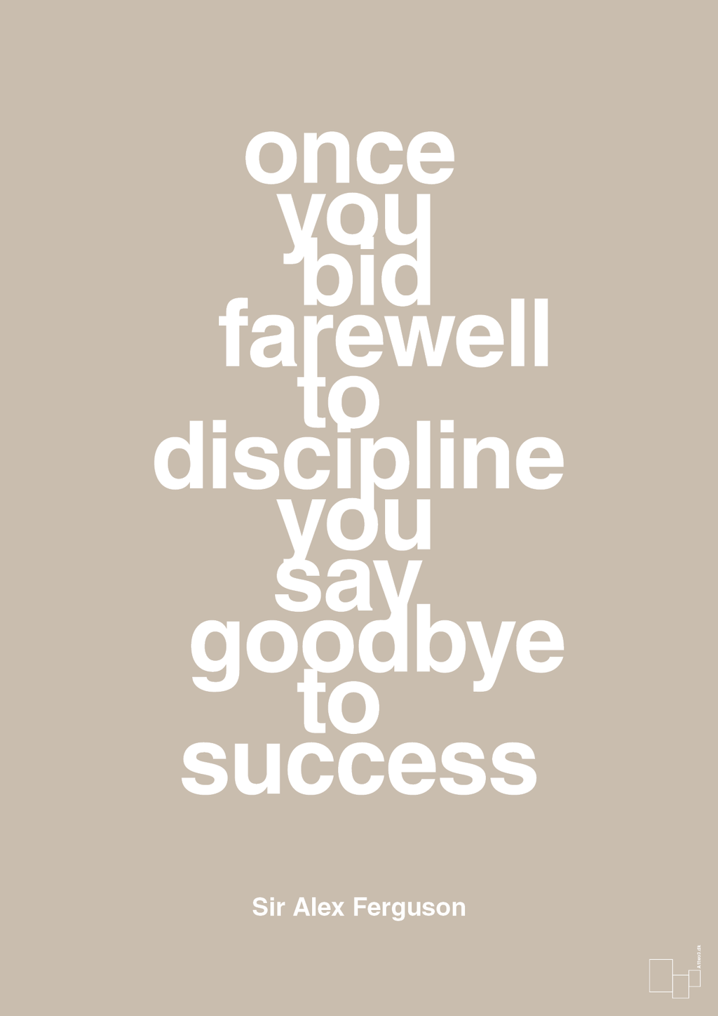 plakat: once you bid farewell to discipline you say goodbye to success - creamy mushroom-Fodbold-A1two3