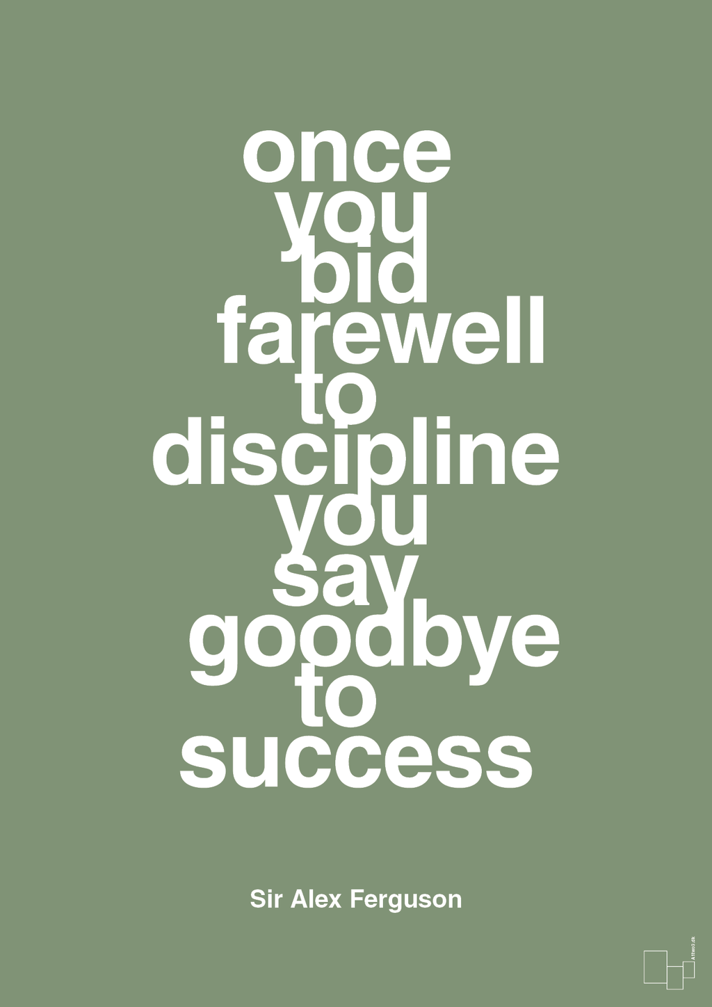 plakat: once you bid farewell to discipline you say goodbye to success - jade-Fodbold-A1two3