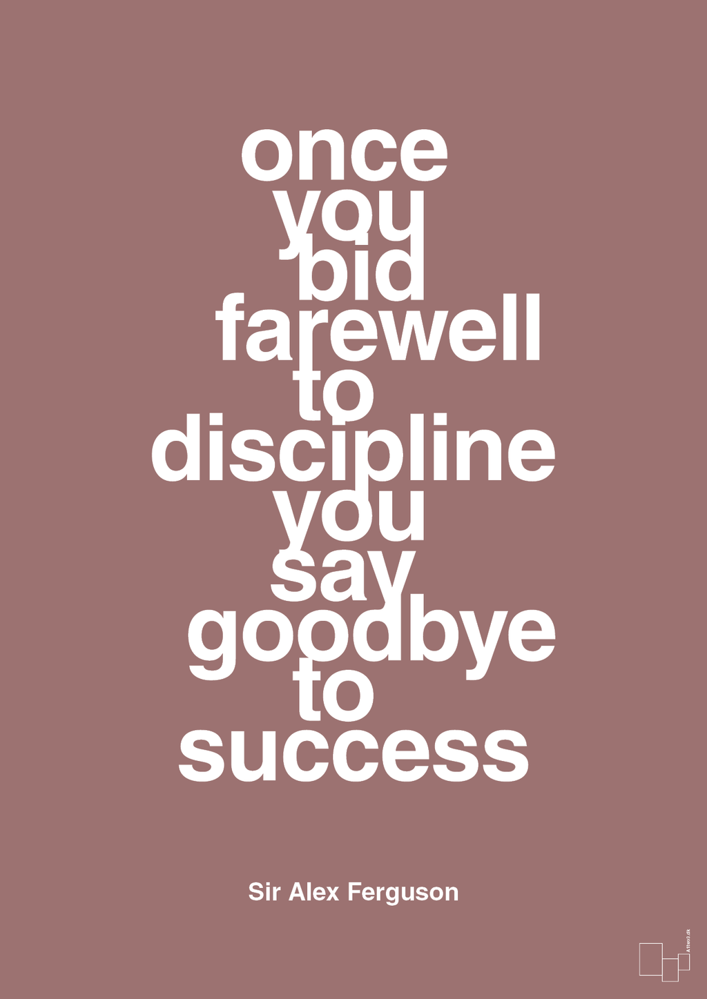 plakat: once you bid farewell to discipline you say goodbye to success - plum-Fodbold-A1two3