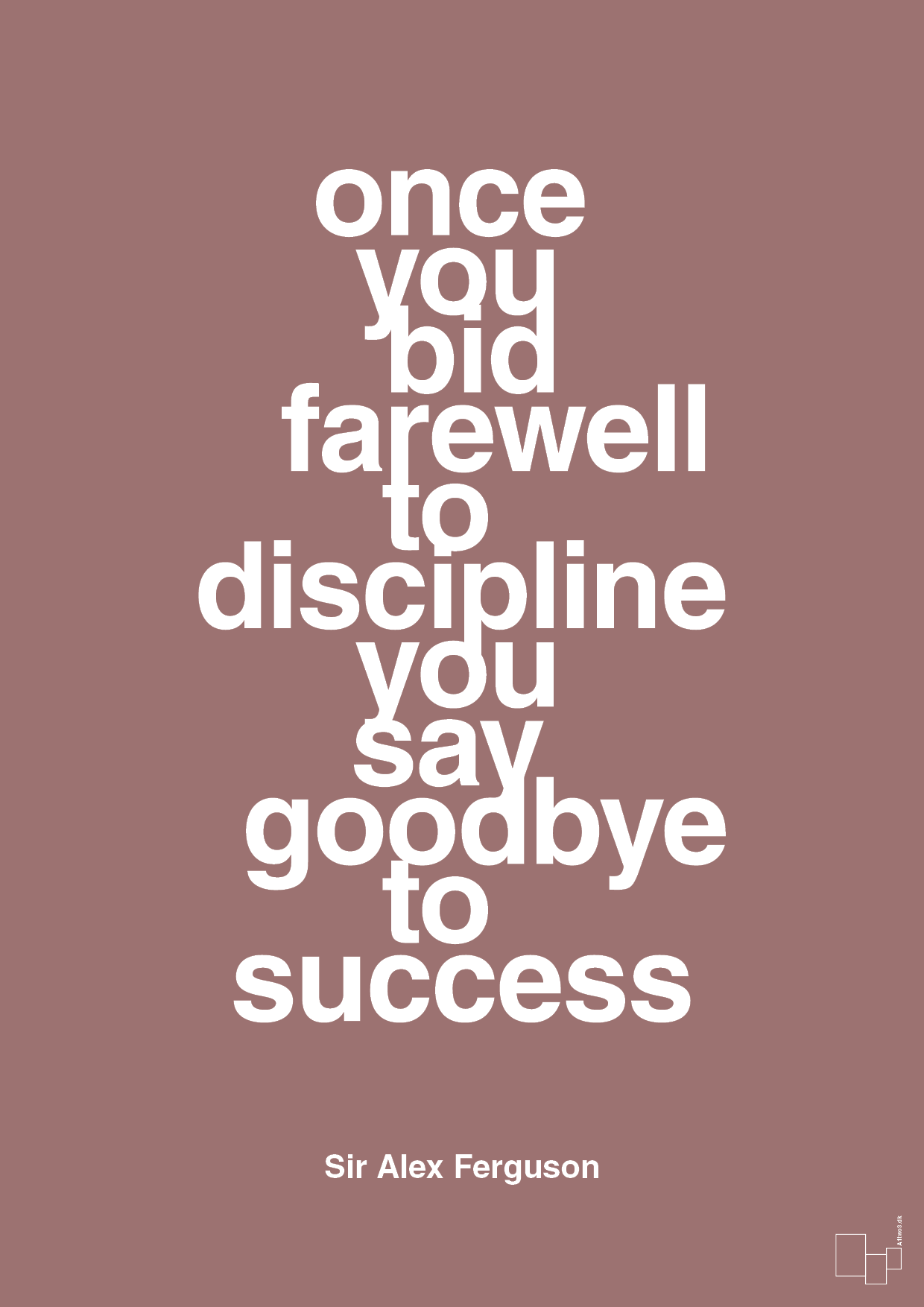 plakat: once you bid farewell to discipline you say goodbye to success - plum-Fodbold-A1two3