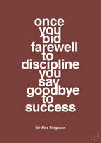 plakat: once you bid farewell to discipline you say goodbye to success - red pepper-Fodbold-A1two3