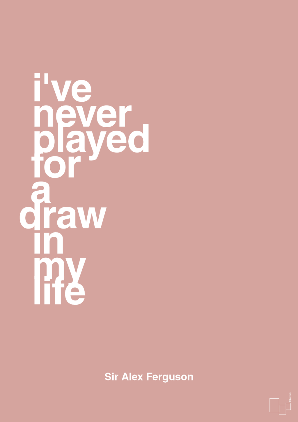 plakat: i've never played for a draw in my life - bubble shell-Fodbold-A1two3