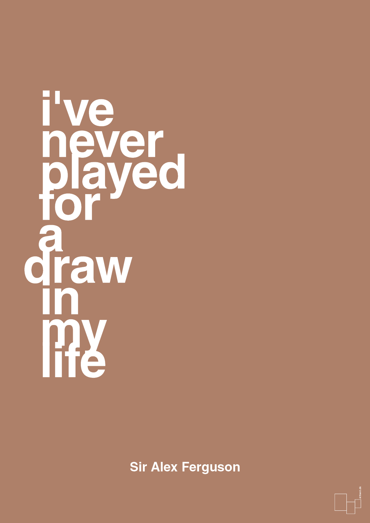 plakat: i've never played for a draw in my life - cider spice-Fodbold-A1two3