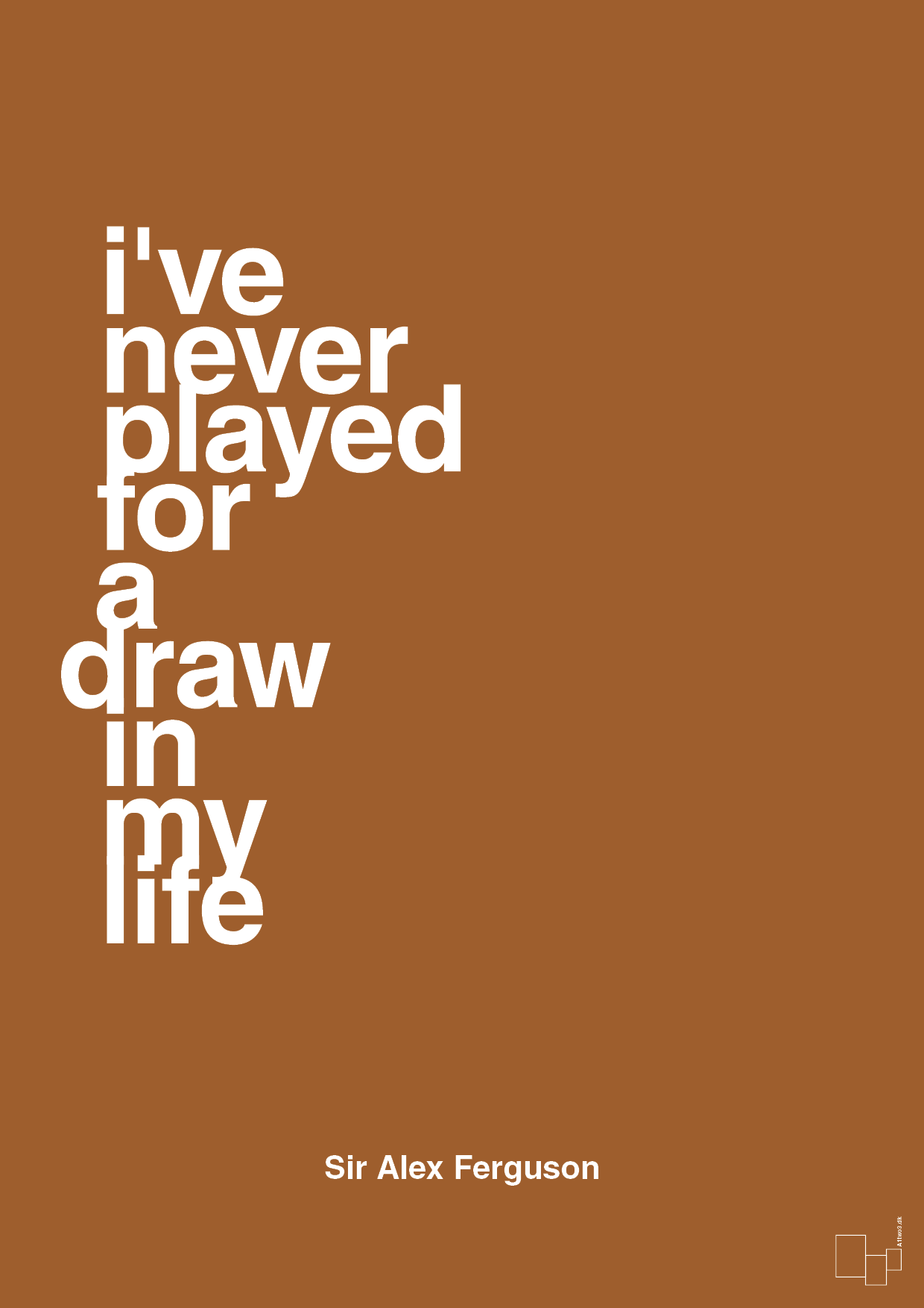 plakat: i've never played for a draw in my life - cognac-Fodbold-A1two3