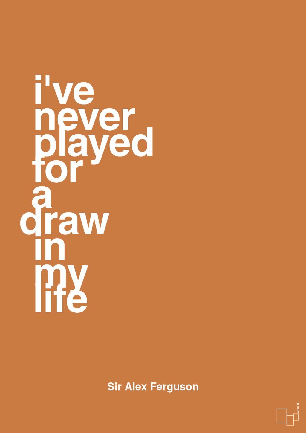 plakat: i've never played for a draw in my life - rumba orange-Fodbold-A1two3