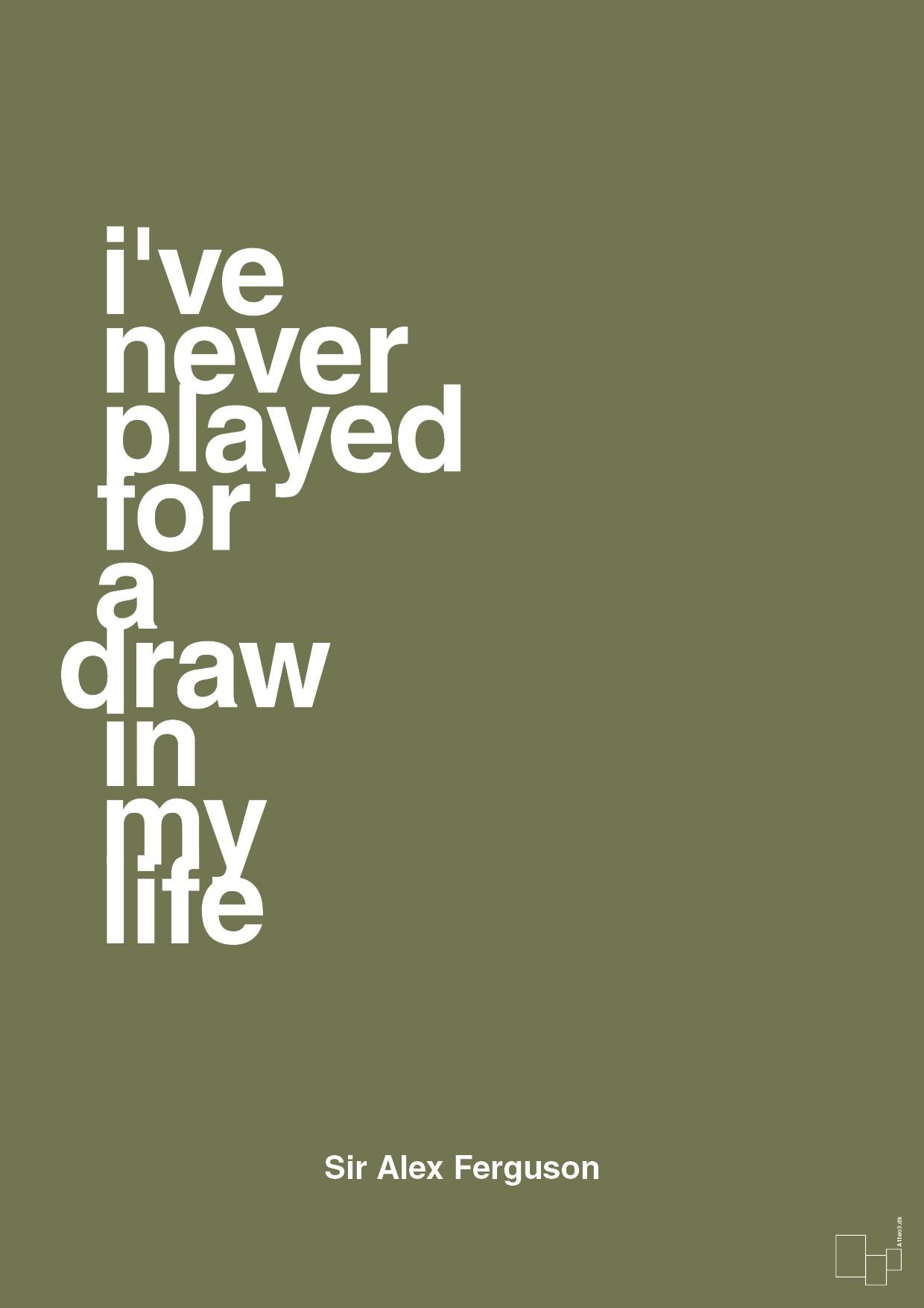 plakat: i've never played for a draw in my life - secret meadow-Fodbold-A1two3