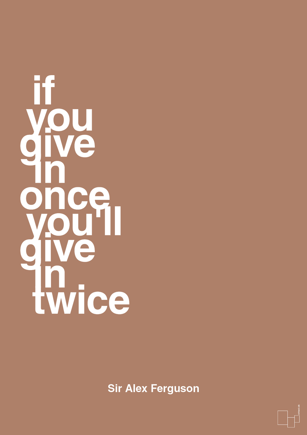 plakat: if you give in once you'll give in twice - cider spice-Fodbold-A1two3